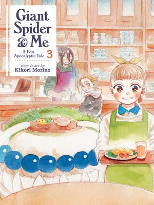 Giant Spider & Me: A Post-Apocalyptic Tale, Volume 3 - ebook
